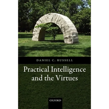 Practical Intelligence and the Virtues