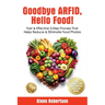 Goodbye ARFID, Hello Food!: Fast & Effective 3-Step Process That Helps Reduce & Eliminate Food Phobia