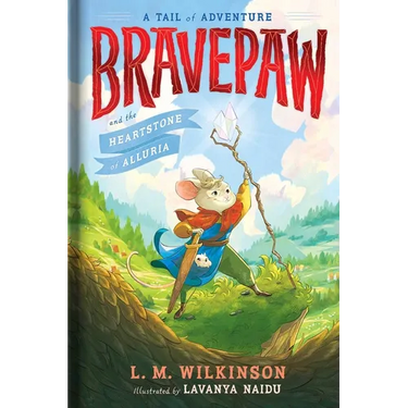 Bravepaw and the Heartstone of Alluria