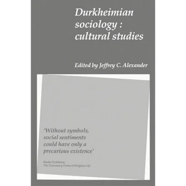Durkheimian Sociology: Cultural Studies