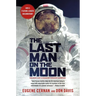 The Last Man on the Moon: Astronaut Eugene Cernan and America's Race in Space