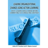 Leading organizational change using action learning