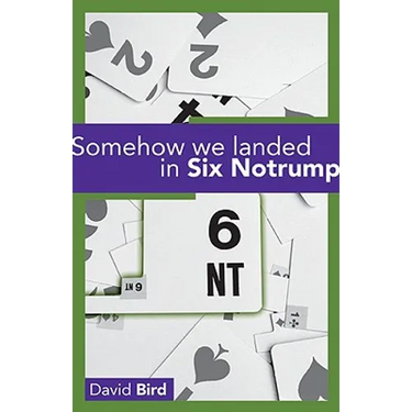 Somehow We Landed in Six Notrump