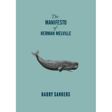 The Manifesto of Herman Melville