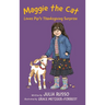 Maggie the Cat Loves Pip's Thanksgiving Surprise