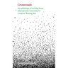 Crossroads: An Anthology of Writing From Aberystwyth University's Creative Writing Ma 2025