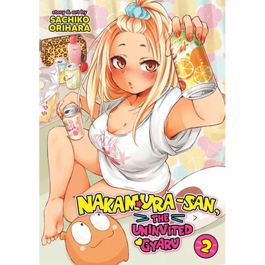 Nakamura-San, the Uninvited Gyaru Vol. 2