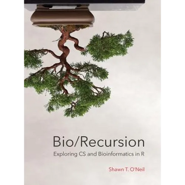 Bio/Recursion: Exploring CS and Bioinformatics in R