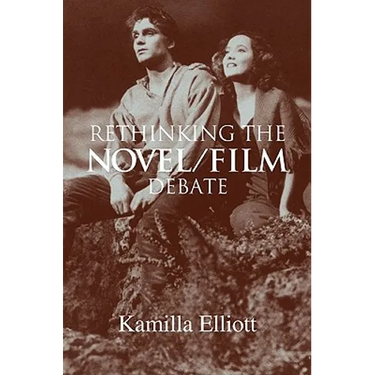Rethinking the Novel/Film Debate