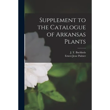 Supplement to the Catalogue of Arkansas Plants