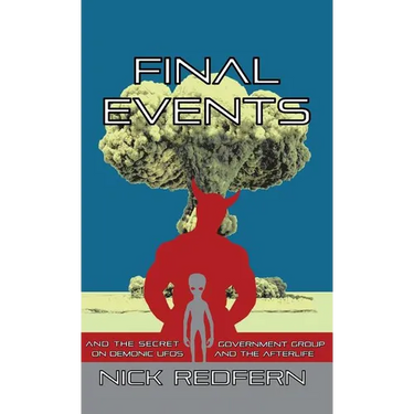 Final Events and the Secret Government Group on Demonic UFOs and the Afterlife
