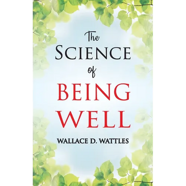 The Science of Being Well