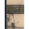 The Irish In America: One Thousand Years Before Columbus