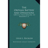 The Orphan Battery And Operations: 128th U.S. Field Artillery, 1st Missouri F. A.