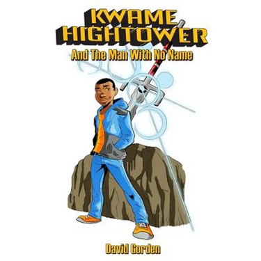 Kwame Hightower: and The Man With No Name