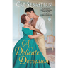 A Delicate Deception
