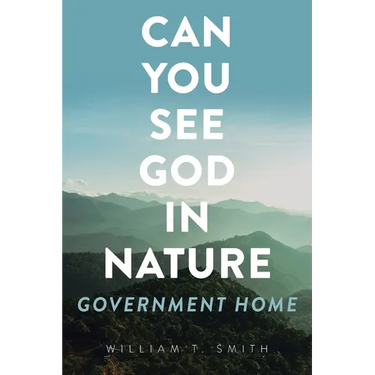 Can You See God in Nature: Government Home