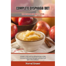 Complete Dysphagia Diet Cookbook Recipe: A Guide to Tasty and Nourishing Recipes to Help overcome Swallowing Challenges and Enjoy Food Again with Conf