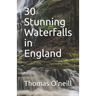 30 Stunning Waterfalls in England