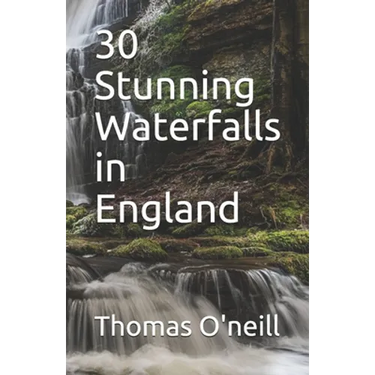 30 Stunning Waterfalls in England