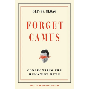 Forget Camus: Confronting the Humanist Myth