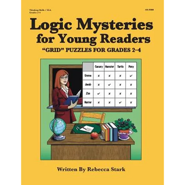 Logic Mysteries for Young Readers: ?GRID? Puzzles Ffor Grades 2?4