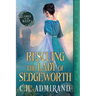 Rescuing the Lady of Sedgeworth