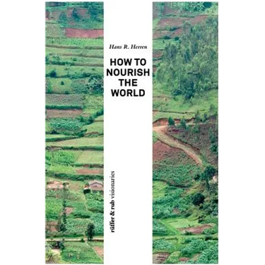 How to Nourish the World