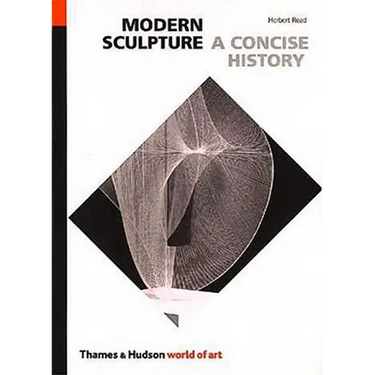 Modern Sculpture: A Concise History