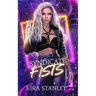 Syndicate Fists: Syndicate Next Gen - Book 2