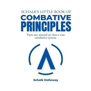 Schalk's Little Book of Combative Principles