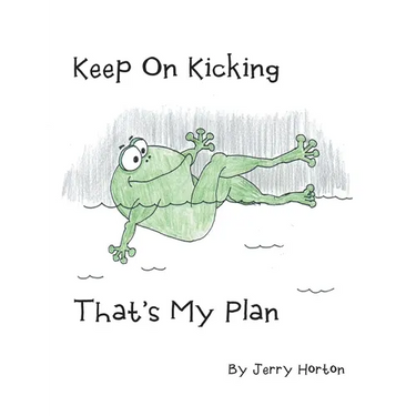 Keep On Kicking That's My Plan