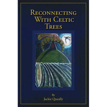 Reconnecting with Celtic Trees