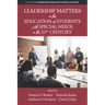 Leadership Matters in the Education of Students with Special Needs in the 21st Century