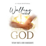 Walking with God: One Year Devotional
