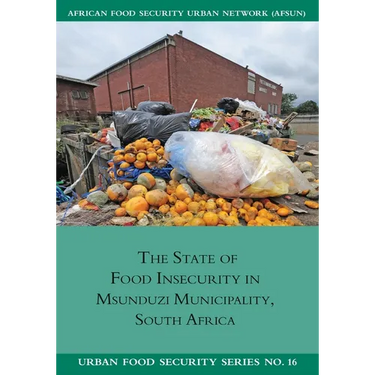 The State of Food Insecurity in Msunduzi Municipality, South Africa