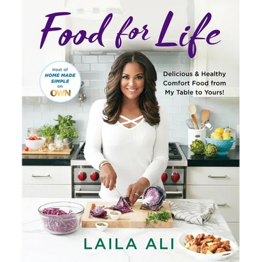 Food for Life: Delicious & Healthy Comfort Food from My Table to Yours!