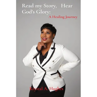 Read my Story, Hear God's Glory: A Healing Journey