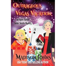 Outrageous Vegas Vacation