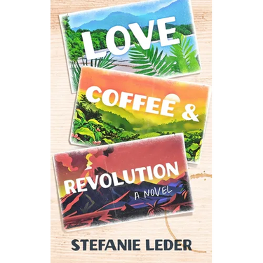 Love, Coffee, and Revolution