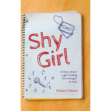 Shy Girl: A story about a girl finding the strength to heal