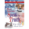 PSST, Please Somebody Speak the Truth: We the People Should Know
