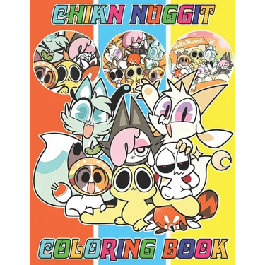 Chikn Nuggit Coloring Book for Fan Teen Men Women: 50+ Great Coloring Pages For Kids, Teens, Adults. Beautiful And Exclusive Illustrations Of Your Fav