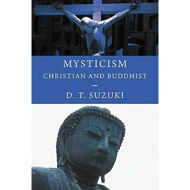 Mysticism: Christian and Buddhist