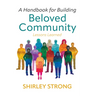 A Handbook for Building Beloved Community: Lessons Learned