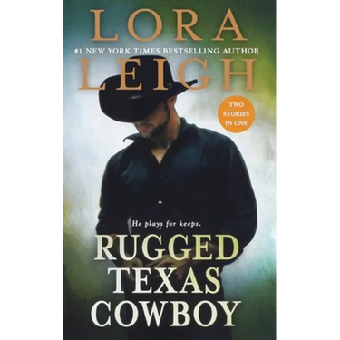 Rugged Texas Cowboy: Two Stories in One: Cowboy and the Captive, Cowboy and the Thief