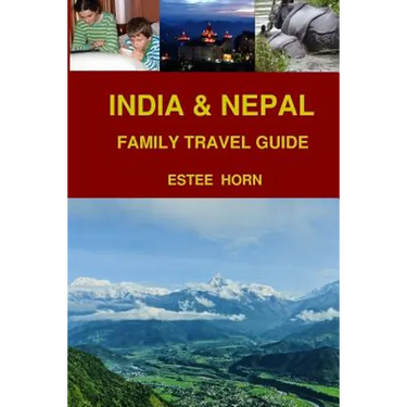 India & Nepal: Family Travel Guide