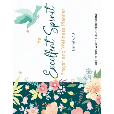 The Excellent Spirit Prayer & Wellness Planner