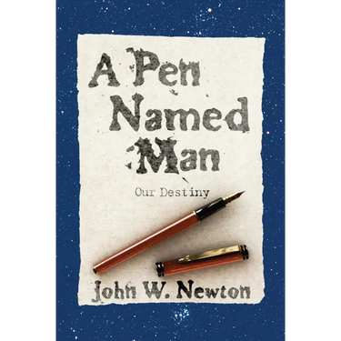 A Pen Named Man: Our Destiny