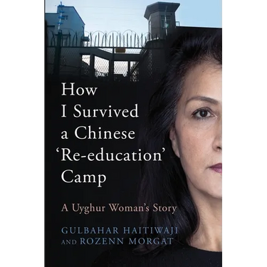 How I Survived A Chinese 'Re-education' Camp: A Uyghur Woman's Story